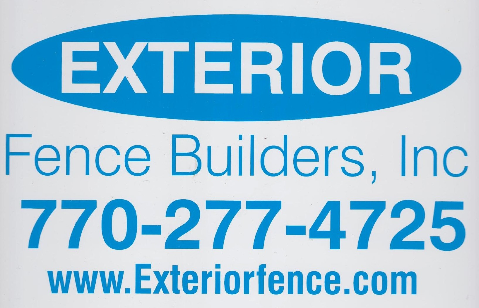 Exterior Fence Builders, Inc, Fence signs for 2012 to beyond. Exterior Fence Builders, Inc owned and managed by It's About Fences, LLC has been since 2009