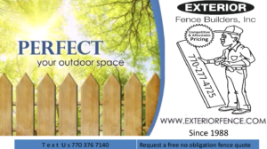 Exterior Fence Builders is and has been your fence company loganville, fence company grayson, fence company alpharetta, fence company suwanee, fence company roswell, fence company lilburn, fence company cumming, fence company atlanta , fence company sandy springs, Johns Creek, fence company brookhaven, fence company dacula, fence company tucker, fence company snellville, fence company east cobb near me using fence materials from fence material supply chains such as master halco, merchant metals that supply fencing material brand such as EverGuard® vinyl fence systems, Illusions® Vinyl Railing System, Independence™ . Vintage Square® since 1988